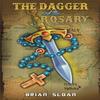 The Dagger and the Rosary by Brian Sloan Paperback Book 9781035806447