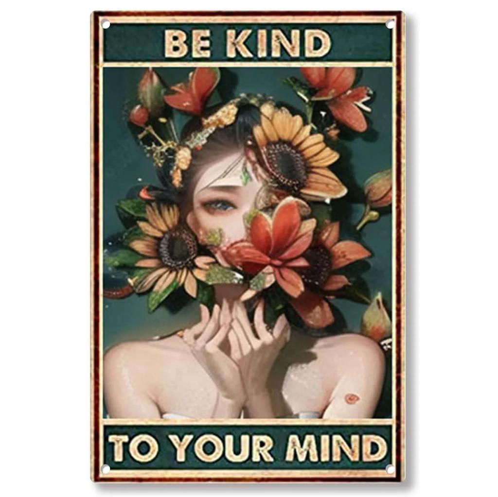 Metal Tin Signs Be Kind To Your Mind Wall Posters Plaque Sign Vintage Iron Painting Decoration for Home Cafe Bathroom Club Ba