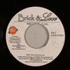 7inch Record BRICK & LACE - Never none 180 Entertainme 2006 Jamaica Reggae, Ska & Dub Used