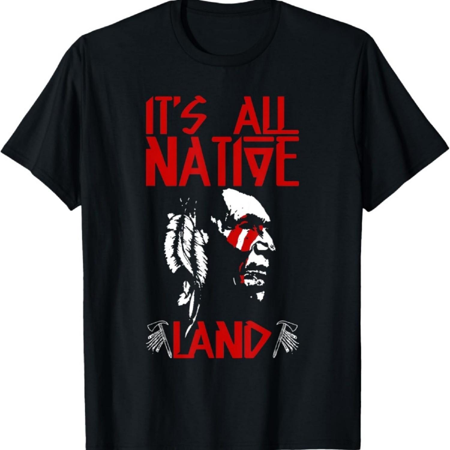

It s All Native Land American Native Funny T-Shirt XXXXXL чёрный