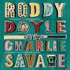Charlie Savage by Roddy Doyle Paperback Book 9781784709570