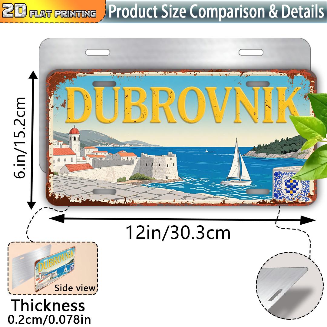 

D Flat Printing Vintage Distressed DUBROVNIK with Croatian Coastal Fortress Sailboat Scenery Aluminum Tin Painting License 15x30cm(5.9x7.8inch)