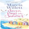 Seven Days In Summer by Marcia Willett Paperback Book 9780552172929