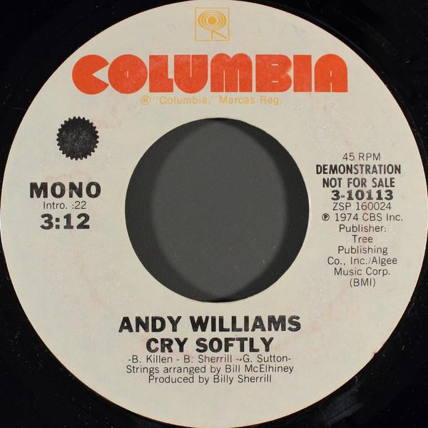 

7inch Record ANDY WILLIAMS Cry Softly 310113PROMO COLUMBIA 1975 US Pop Used
