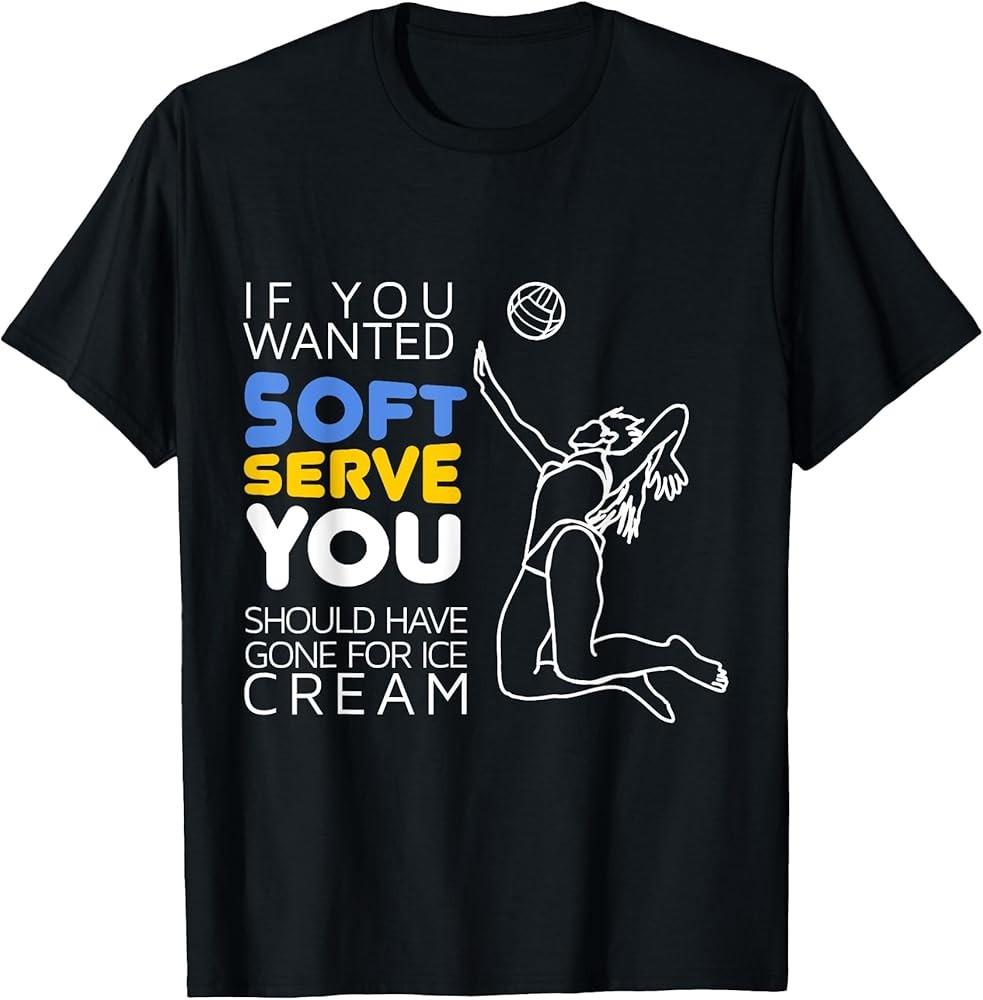 

Cool Volleyball Player Gift Wanted Soft Serve TShirt Unisex T-Shirt L