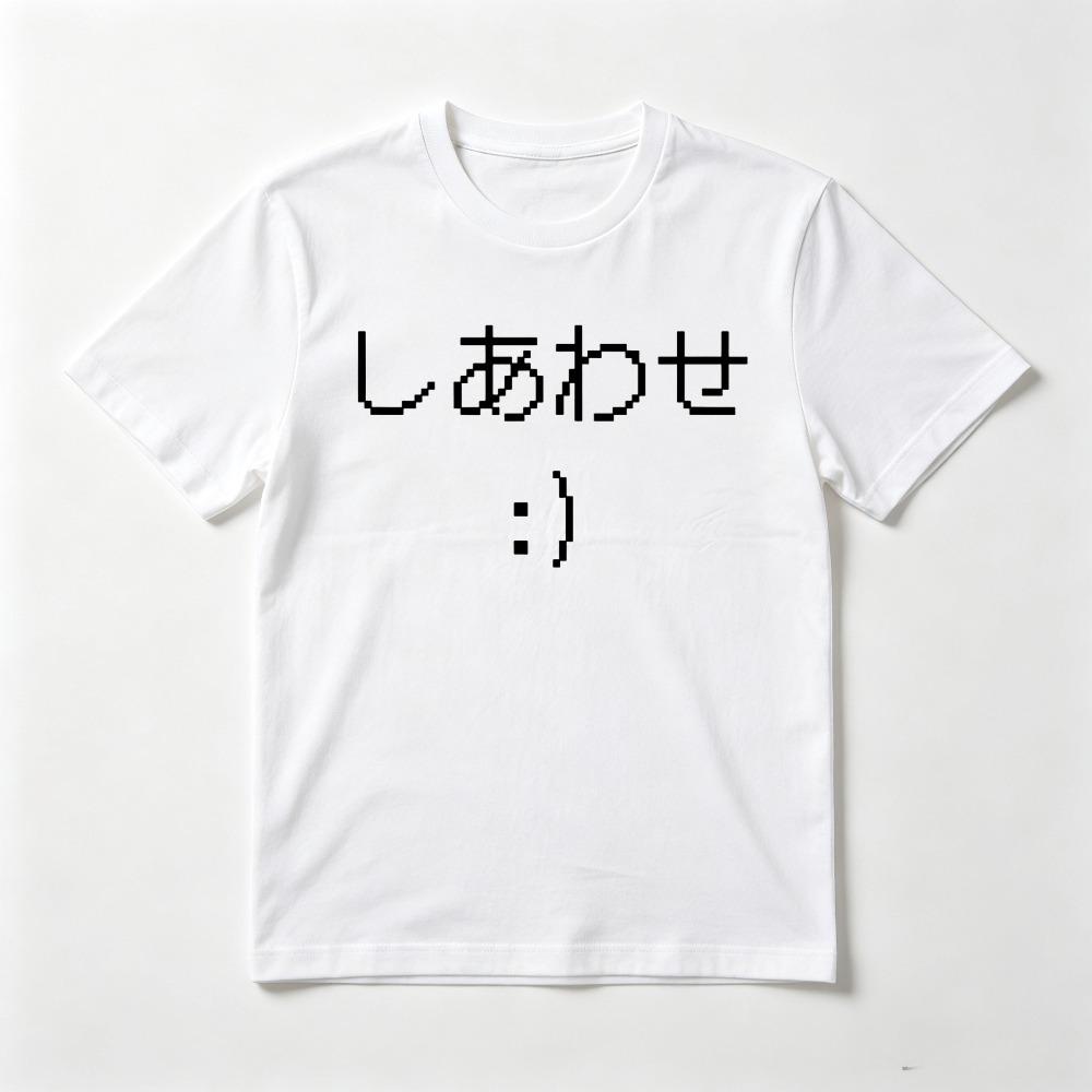 " Happiness "Funny Japanese Kanji Saying Printed T-Shirt Harajuku Casual Fashion Loose Short Sleeve O-neck Clothing Unisex