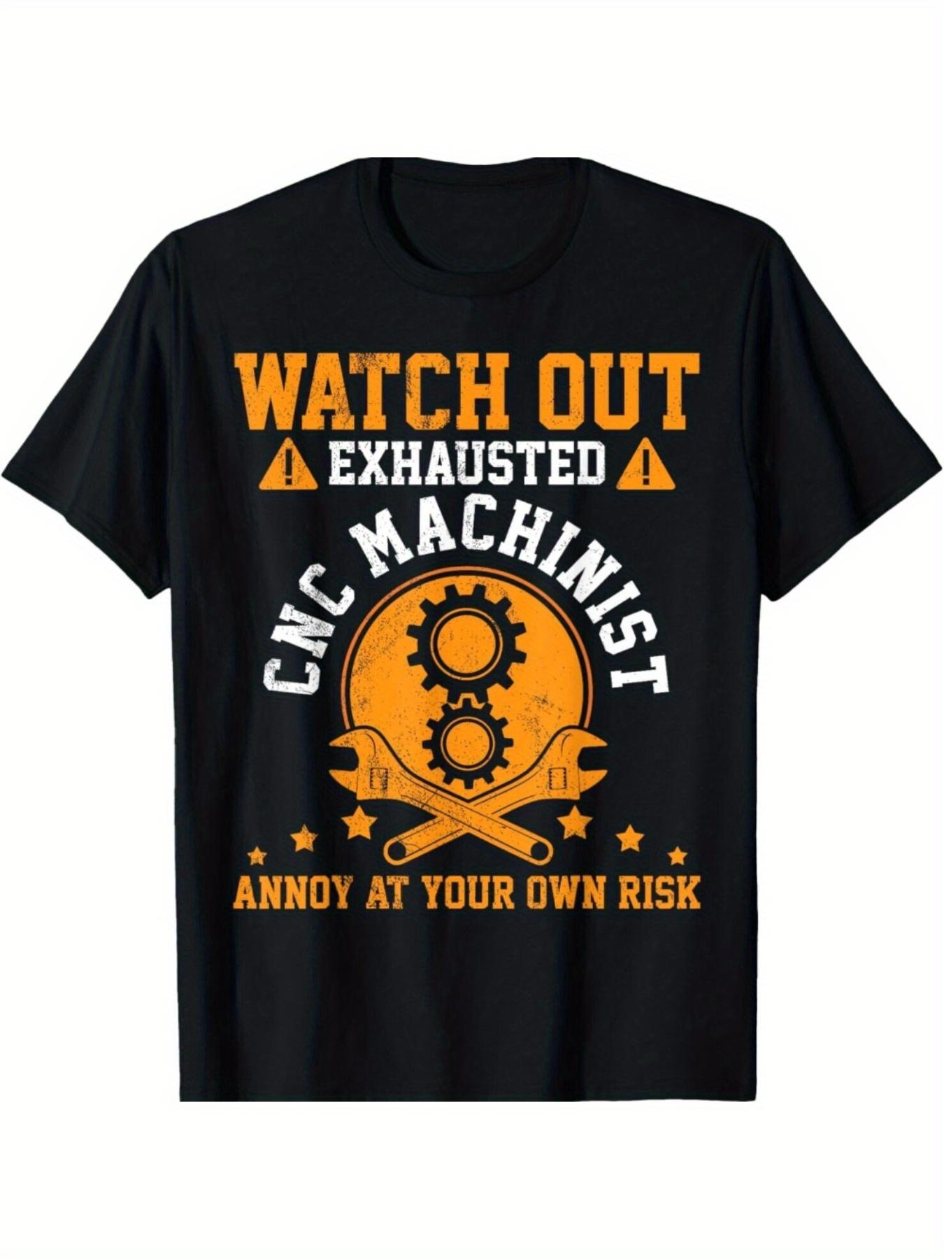 

Watch Out CNC Machinist Humor T-Shirt 100% Cotton O-Neck Short Sleeve Summer Casual Mens T-shirt Streetwear - Men s Summer C... S разноцветный