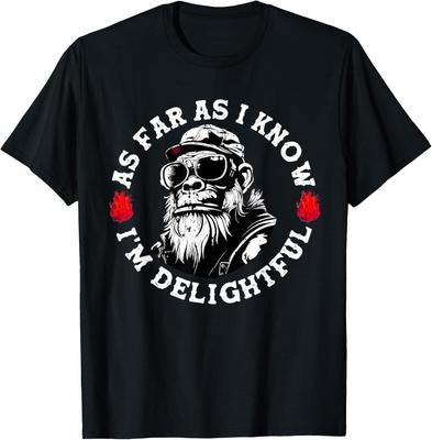 Pertmunsv As Far As I Know I'm Delightful Funny Monkey Saying Quote T-Shirt