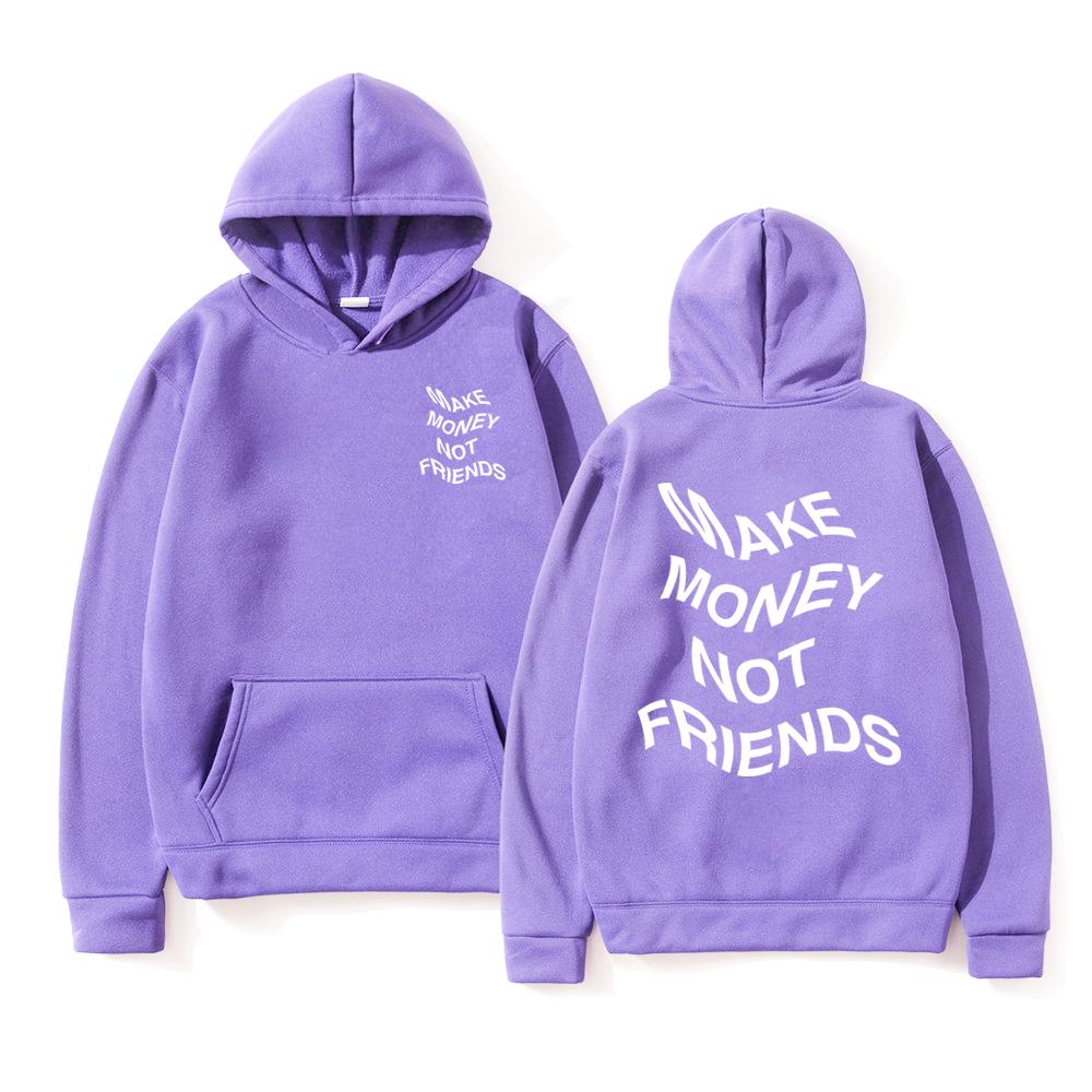 MAKE MONEY NOT FRIENDS Hoodie Fashion Unisex Letter Print Hooded Pullover Sudadera Unisex Streetwear Sweatshirts Hoody Tops Clothes