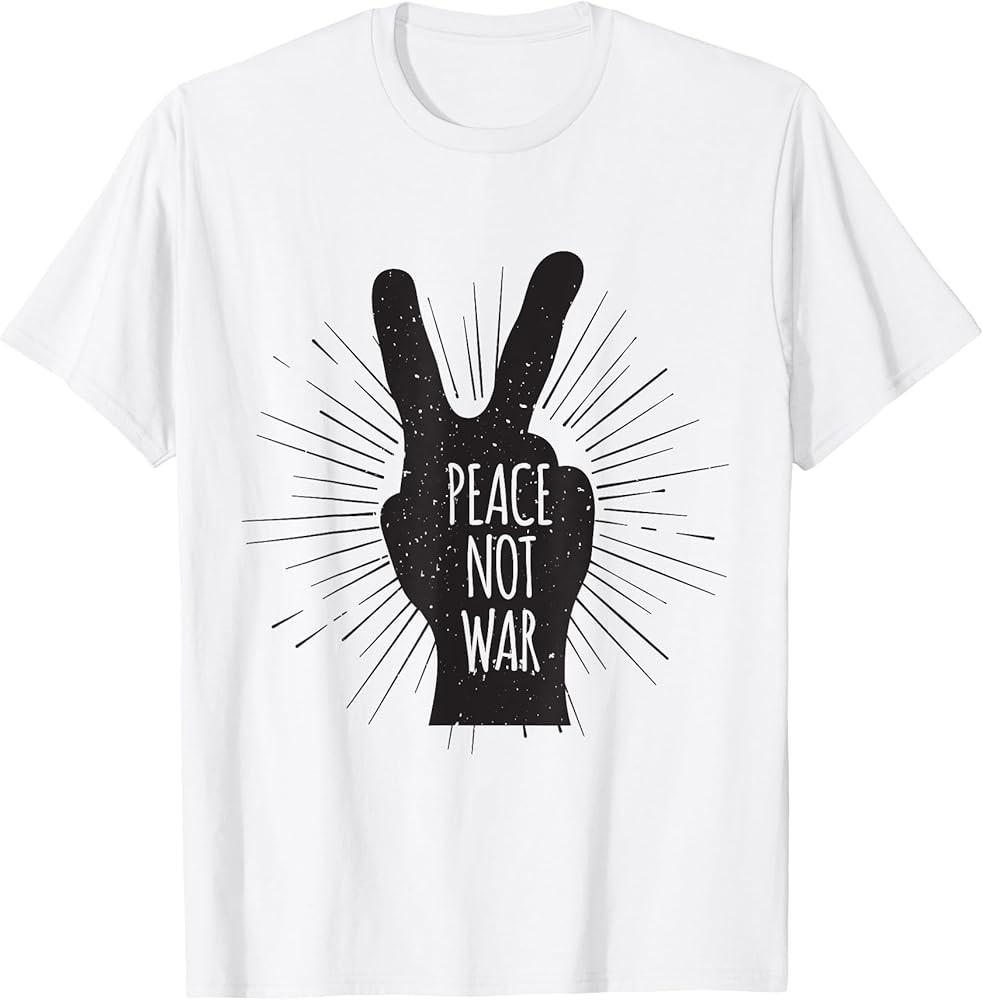 Peace Not War  Sign Fingers Awareness Gift TShirt Unisex T-Shirt XXL