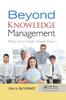 Kniha Beyond Knowledge Management : What Every Leader Should Know