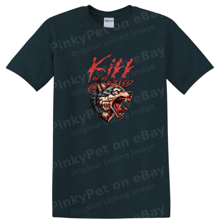 Kill or Be Killed Wolf Graphic T Shirt Cool Retro Animal Graphic Tee