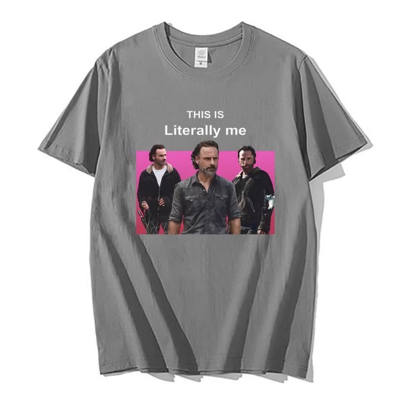 This Is Literally Me Rick Grimes Graphic Tshirt Andrew Lincoln Print Tshirt Unisex Fashion Vintage Streetwear Oversized T Shirts