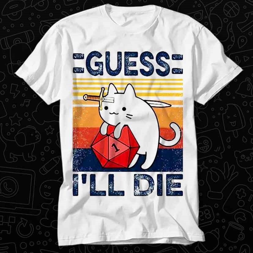 Roztomilá kočka Hádám, že zemřu DandD Vintage kostky DnD D20 Herní RPG tričko 418