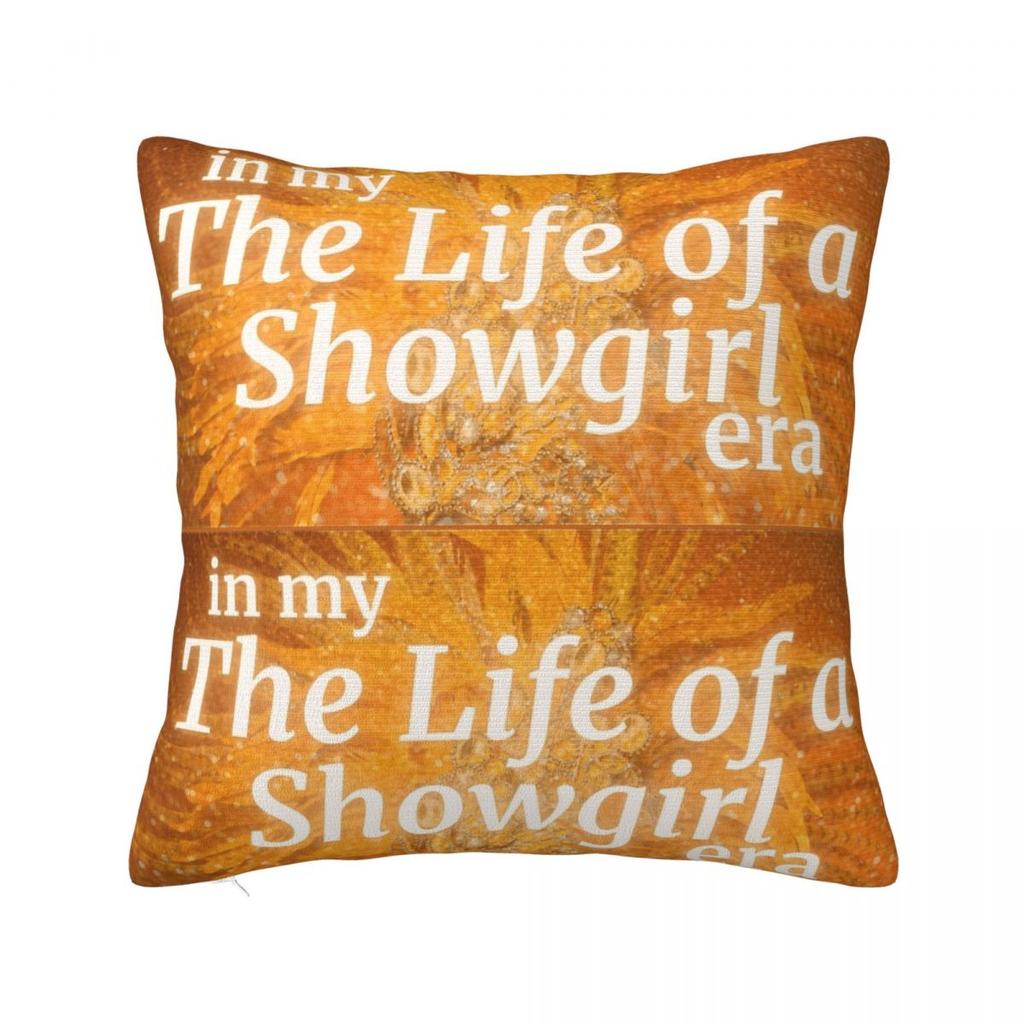 The Life Of A Showgirl Pillowcase Polyester Cushion Cover Decoration Pillow Case Cover Sofa Zippered