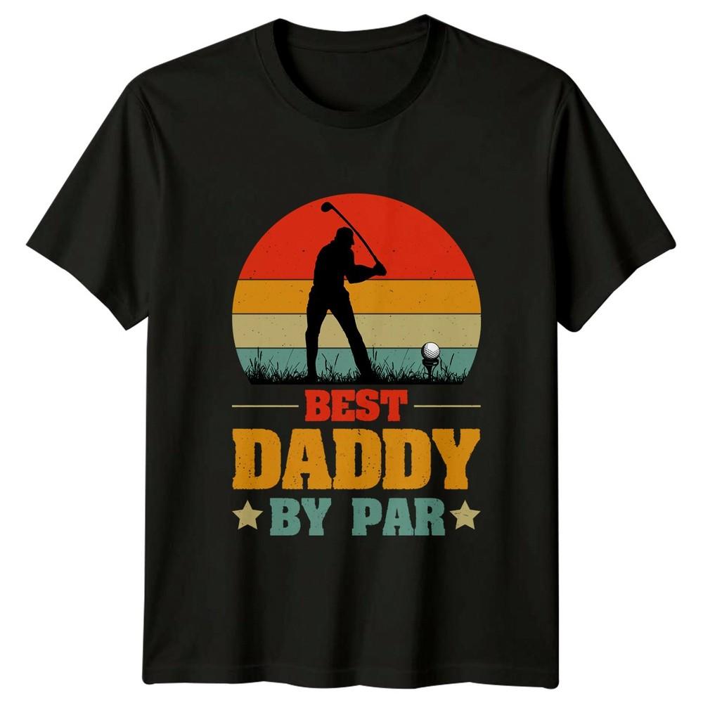 Best Daddy By Par Unisexs TShirt Fatherhood Golfing Fathers Day Gift For Him