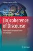 The (In)coherence of Discourse : Formal and Conceptual Issues of Language : 10 Book
