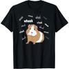 Guinea Pig Love Guinea Pig Wheek Wheek Feed Me Guinea Pig T-Shirt
