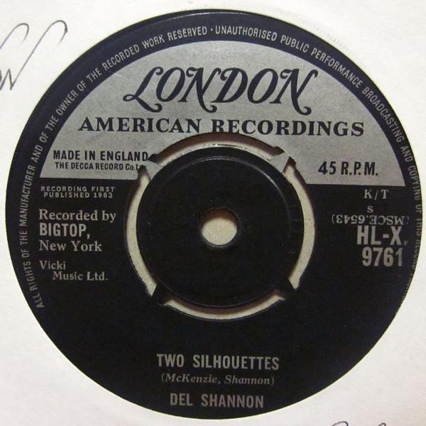 

7inch Record DEL SHANNON - Two Silhouettes HLX9761 LONDON 1963 UK Rock Used