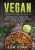 The Vegan 101 Delicious Vegan Diet Recipe Plans For Vegetarians And Raw Vegans by Sam Kuma - Paperback Book