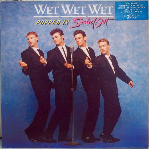 

LP Record WET WET WET - Popped In Souled Out JWWWL1 The Precious Or 1987 UK Rock Used