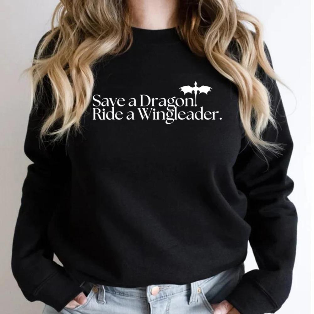 Save A Dragon Ride A Wingleader Sweatshirt Iron Flame and Onyx Storm Sweatshirts Unisex Graphic Hoodies Casual Long Sleeve Tops S