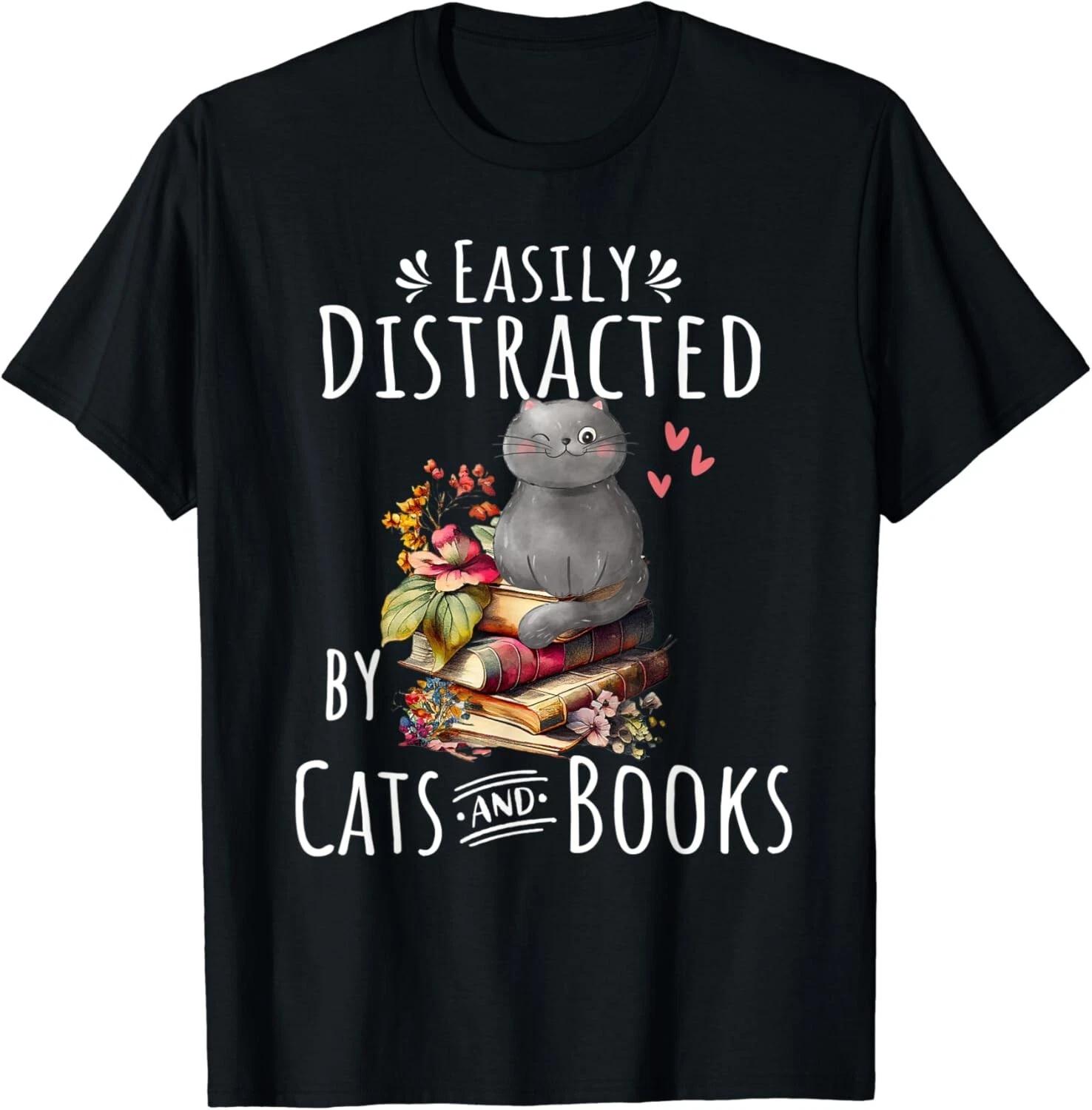 Easily Distracted by Cats and Books - Funny Cat _ Book Lover Gift Unisex T-Shirt S