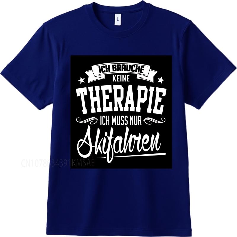 Cotton Summer Man T Shirt I Dont Need Therapy I Just Need To Go Skiing Short Sleeve Rock Crew Neck Tees Cotton Teeshirt