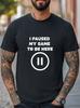 I Paused My Game To Be Here Funny Unisex Women Men T-Shirt Trendy Tee Casual Tee
