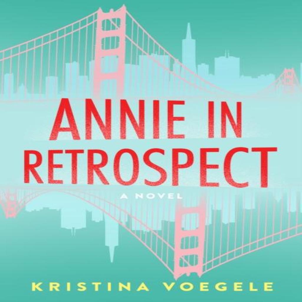 Annie In Retrospect by Kristina Voegele Paperback Book 9781684633364