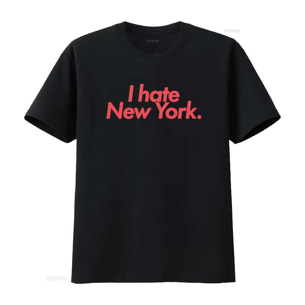 I Hate New York Print T Shirt Trendy Fashion Statement for Urban Style Lovers vintage Washed Top For Everyday Wear