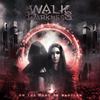 Walk In Darkness - On the Road To Babylon (Re-issue) [CD] Reissue
