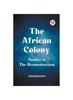 Kniha The African Colony Studies In the Reconstruction