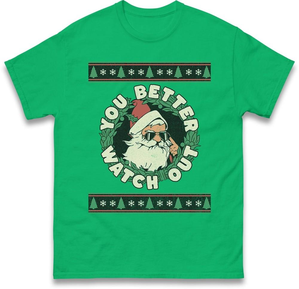 Funny Retro Santa Christmas TShirt You Better Watch Out Cool Xmas Gift Tee Top