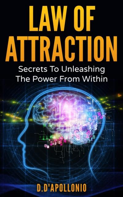 Kniha Law of Attraction : Secrets To Unleashing The Powers From Within