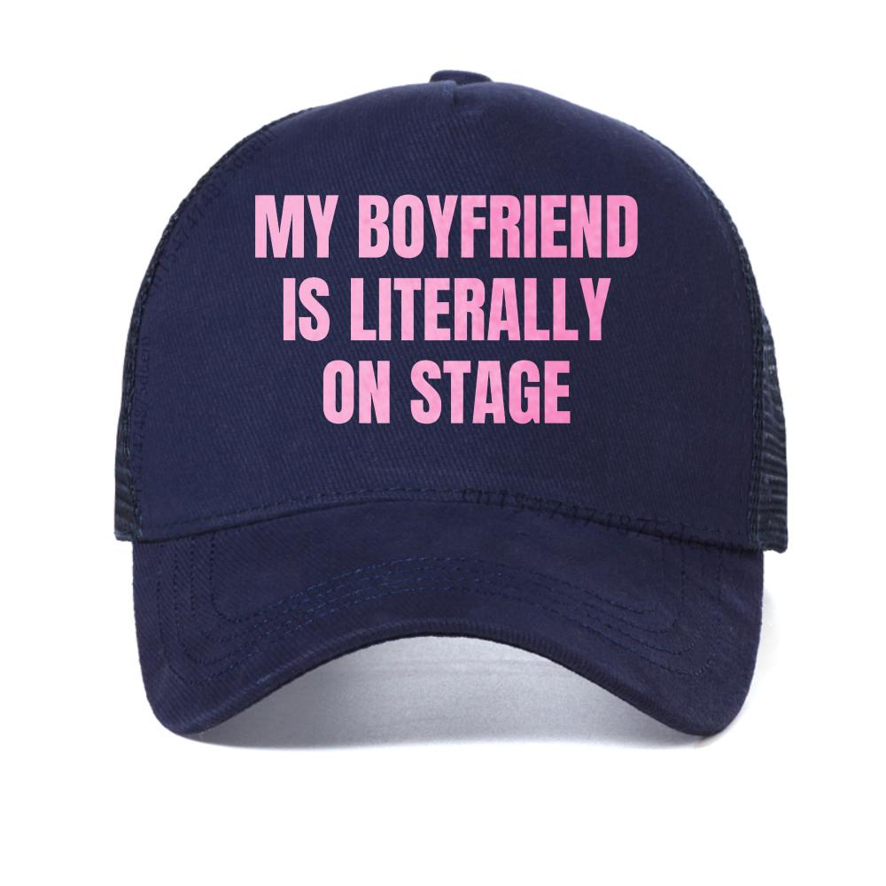 

My Boyfriend Is Literally on Stage letter print baseball cap fashion Gothic Harajuku Hip Hop hat fashion mesh Snapback hats Adjustable темно-синього кольору