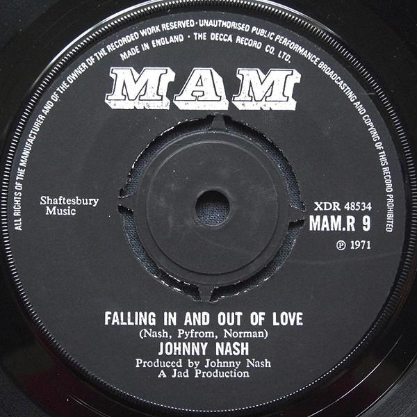

7inch Record JOHNNY NASH Falling In And Out Of Love MAMR9 MAM 1971 UK Reggae Ska Dub Used