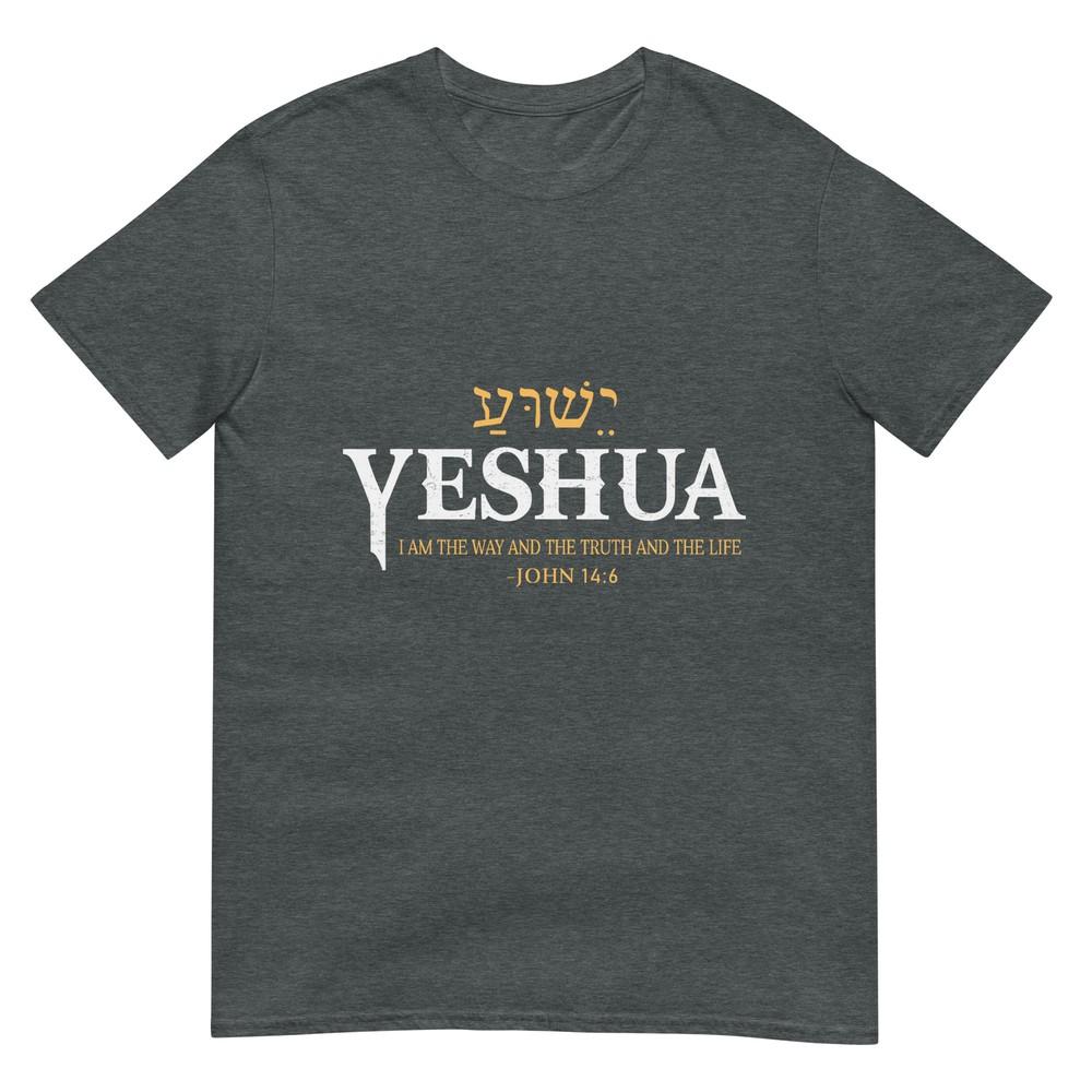 Yeshua Hebrew Name Jesus The Way Truth Life Christian Bible Tshirt
