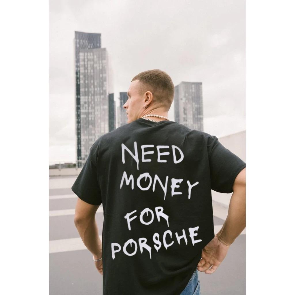 Need Money for Porsche Print T-shirt Men's Women's Short Sleeve Shirt Unisex Men Women Summer Crew Neck High Streetwear Clothing