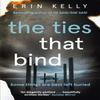The Ties That Bind by Erin Kelly Paperback Book 9781444728392