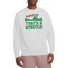 Gumby Unisex Adult That´s A Stretch Sweatshirt
