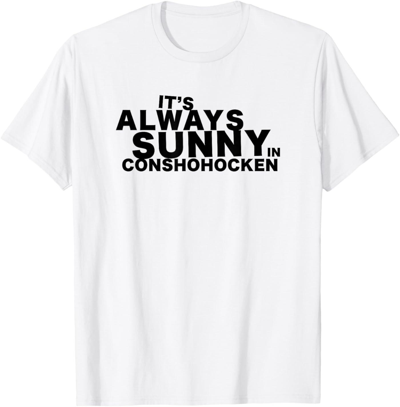 It s Always Sunny in Conshohocken T-Shirt S разноцветный