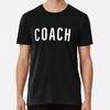Coach Größe S bis 5XL Hergestellt in den USA T-Shirt Unisex T-Shirt