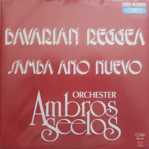 

7-дюймовая пластинка ORCHESTER AMBROS SEELOS Баварский Reggae Samba Ano Nuevo 45114 Koch Records В 1984 году Австралия Поп Б/у