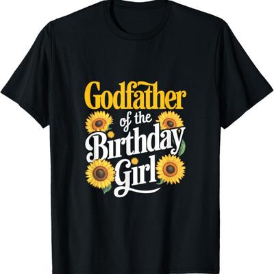 Godfather Of The Birthday Girl - Birthday T-Shirt