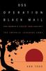 Libro OSS Operation Black Mail : One Woman???s Covert War Against the Imperial Japanese Army