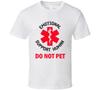 Emotional Support Human Do Not Pet Funny Dog Cat Animal Gift T Shirt