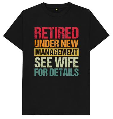 Im Ruhestand unter neuer Leitung Ruhestandsgeschenk Lustiges Witz T-Shirt
