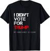 Ik Heb Niet Op Trump Gestemd Anti GOP Niet Mijn President T-shirt Unisex T-shirt