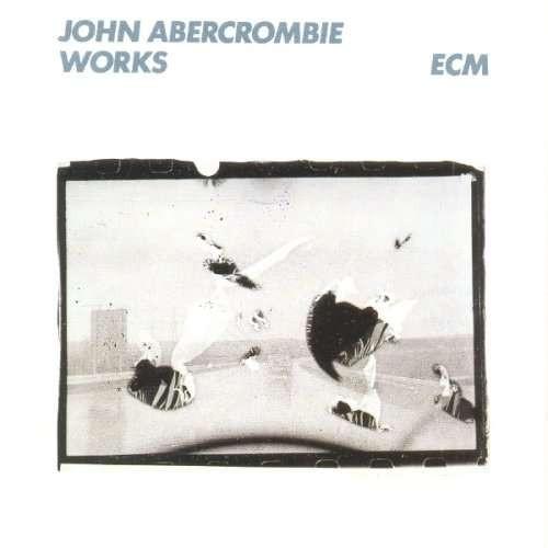 CD JOHN ABERCROMBIE Works 8372752 ECM Records 1988 Duitsland Jazz Gebruikt